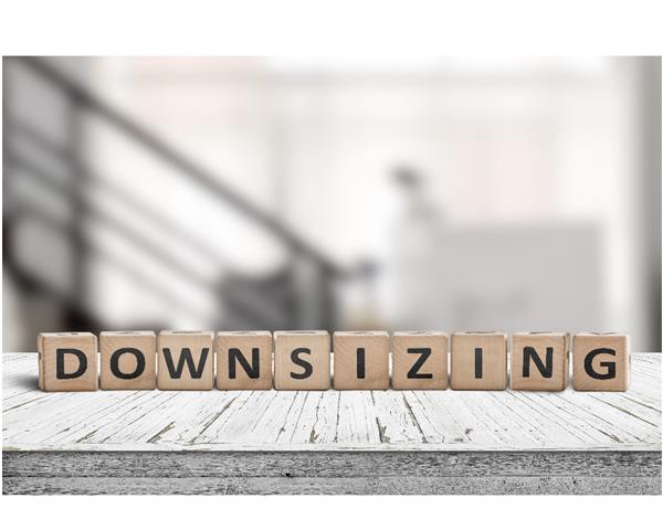 The Upside to Downsizing